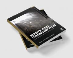 Waste and Consumption