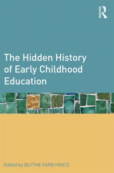 Hidden History of Early Childhood Education
