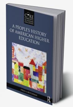 People’s History of American Higher Education