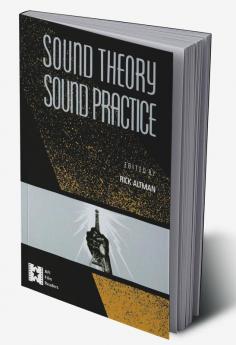 Sound Theory/Sound Practice