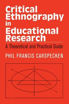 Critical Ethnography in Educational Research