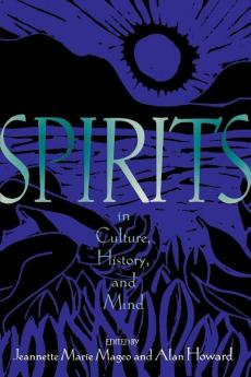 Spirits in Culture History and Mind