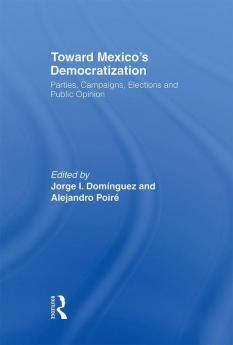 Toward Mexico's Democratization