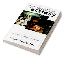 Generation Ecstasy