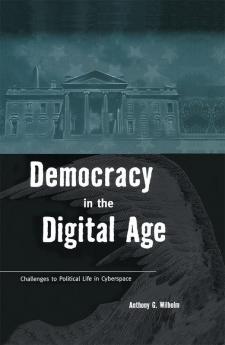 Democracy in the Digital Age