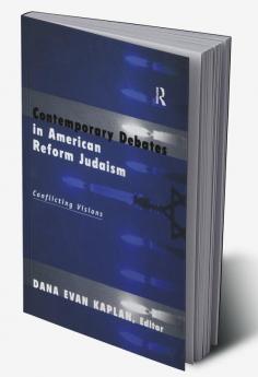 Contemporary Debates in American Reform Judaism