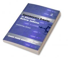 Contemporary Debates in American Reform Judaism