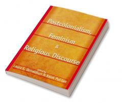 Postcolonialism Feminism and Religious Discourse