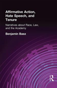Affirmative Action Hate Speech and Tenure