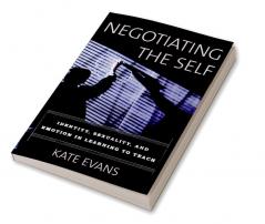 Negotiating the Self