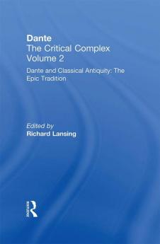Dante and Classical Antiquity: The Epic Tradition
