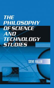 Philosophy of Science and Technology Studies