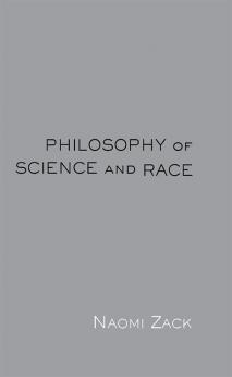 Philosophy of Science and Race