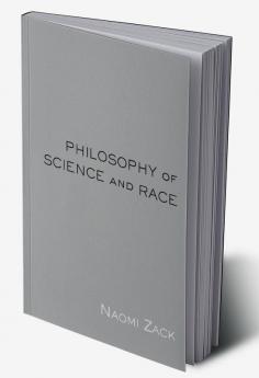 Philosophy of Science and Race