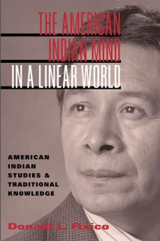 The American Indian Mind in a Linear World