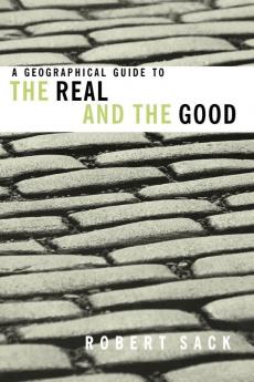 Geographical Guide to the Real and the Good