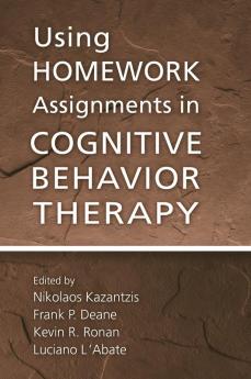 Using Homework Assignments in Cognitive Behavior Therapy