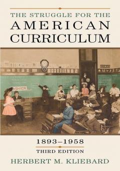 Struggle for the American Curriculum 1893-1958