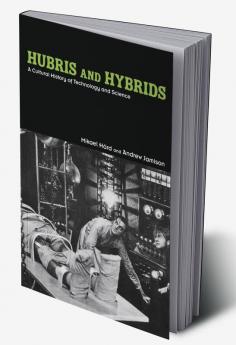 Hubris and Hybrids