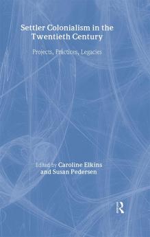 Settler Colonialism in the Twentieth Century