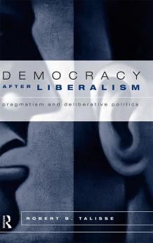 Democracy After Liberalism