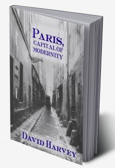 Paris Capital of Modernity