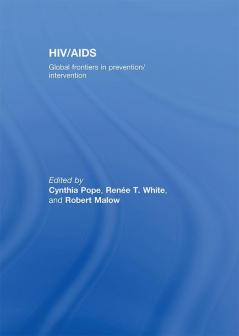 HIV/AIDS: Global Frontiers in Prevention/Intervention