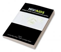 HIV/AIDS: Global Frontiers in Prevention/Intervention