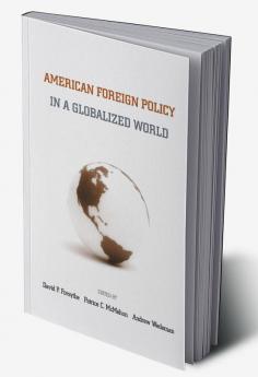 American Foreign Policy in a Globalized World