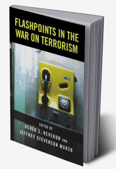 Flashpoints in the War on Terrorism