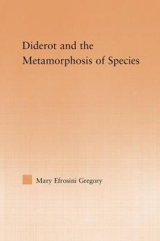 Diderot and the Metamorphosis of Species