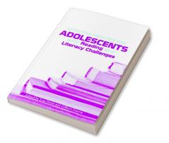 Effective Practice for Adolescents with Reading and Literacy Challenges