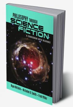 Philosophy Through Science Fiction