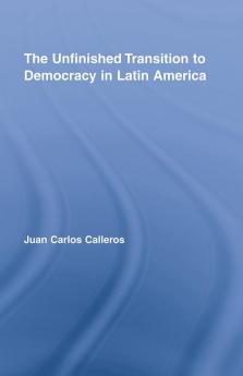 Unfinished Transition to Democracy in Latin America