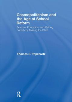 Cosmopolitanism and the Age of School Reform