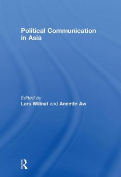 Political Communication in Asia