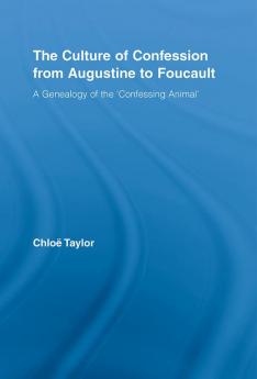 Culture of Confession from Augustine to Foucault