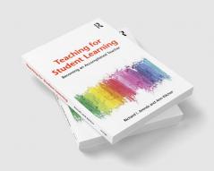 Teaching for Student Learning