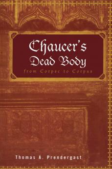 Chaucer's Dead Body