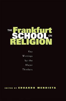 Frankfurt School on Religion
