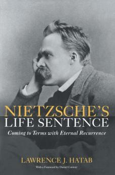 Nietzsche's Life Sentence