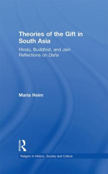 Theories of the Gift in South Asia
