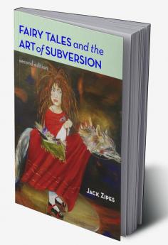 Fairy Tales and the Art of Subversion