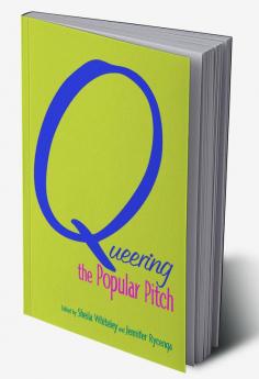 Queering the Popular Pitch