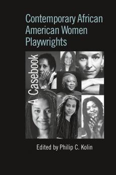 Contemporary African American Women Playwrights