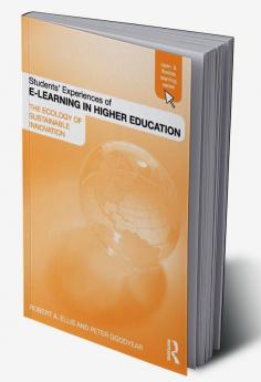 Students' Experiences of e-Learning in Higher Education