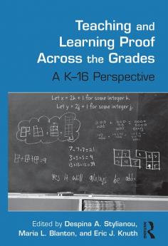 Teaching and Learning Proof Across the Grades