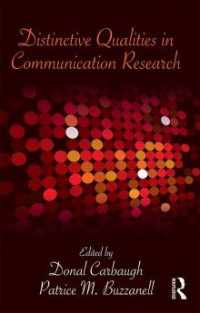 Distinctive Qualities in Communication Research