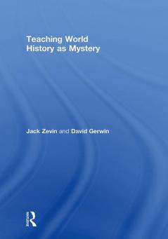 Teaching World History as Mystery