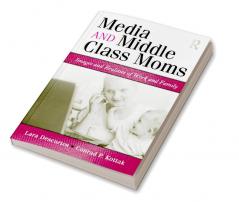 Media and Middle Class Moms